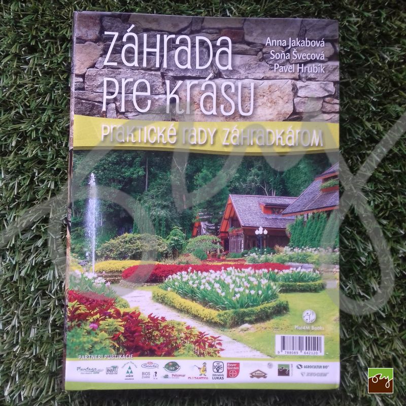 Záhrada pre krásu ǀ Anna Jakábová, Pavel Hrubík a Soňa Švecová